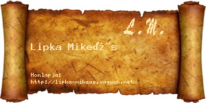 Lipka Mikeás névjegykártya